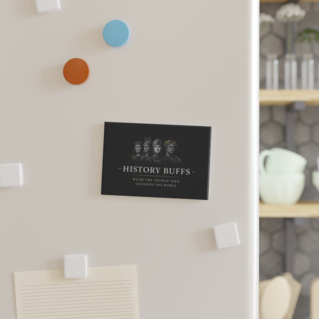 History Buffs Rectangle Magnet — "Wear the People Who Changed the World"